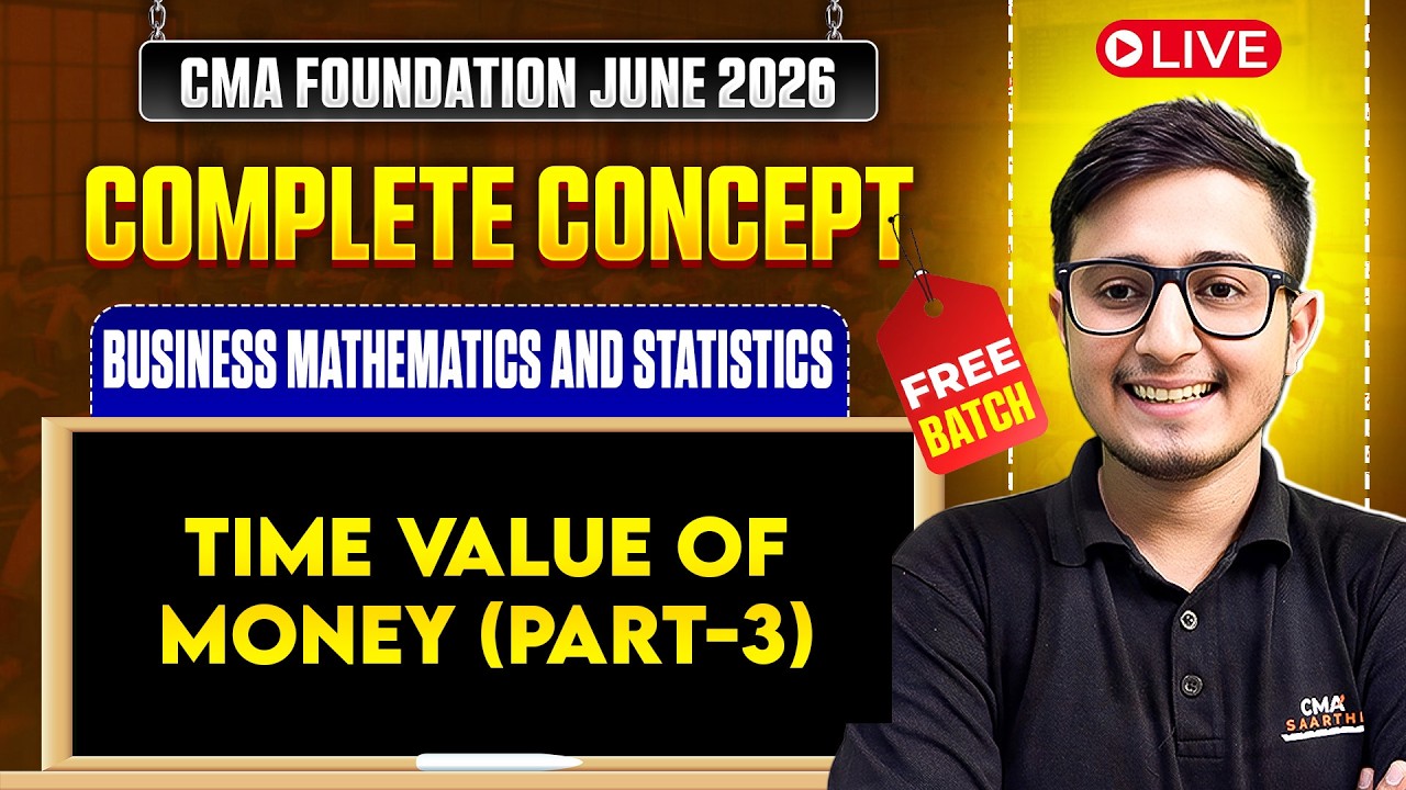 Time Value of Money (Part-3) | Business Mathematics & Statistics | CMA Foundation June 2026