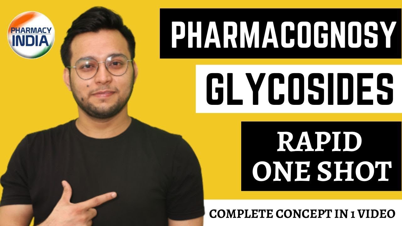 GLYCOSIDES | RAPID ONE SHOT | PHARMACOGNOSY | GPAT | NIPER | PHARMACIST | DI