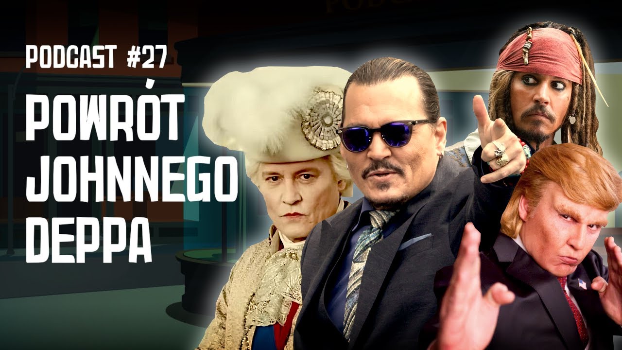 Powrót Johnnego Deppa | Movie Wam Podcast #27
