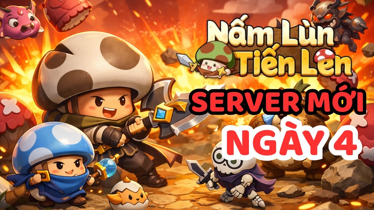 Nấm Lùn Tiến Lên | Hướng Dẫn Chơi Server Mới Cực Chi Tiết [2026] - Ngày 4 - Tích Hay Xả Dây Cót?