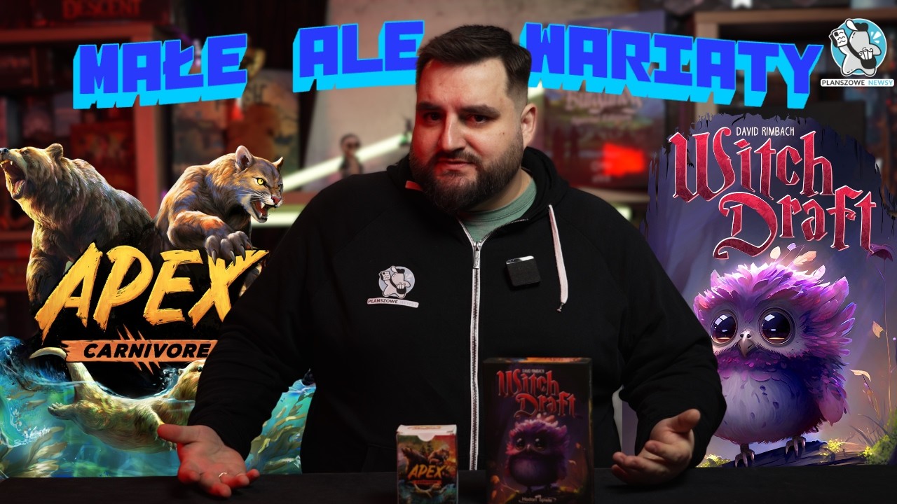 Te pudełka kłamią! 🤏 Małe, ale WARIATY: WitchDraft & Apex: Carnivore