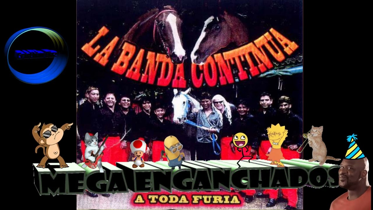 MEGA ENGANCHADOS LA BANDA CONTINUA a toda furia