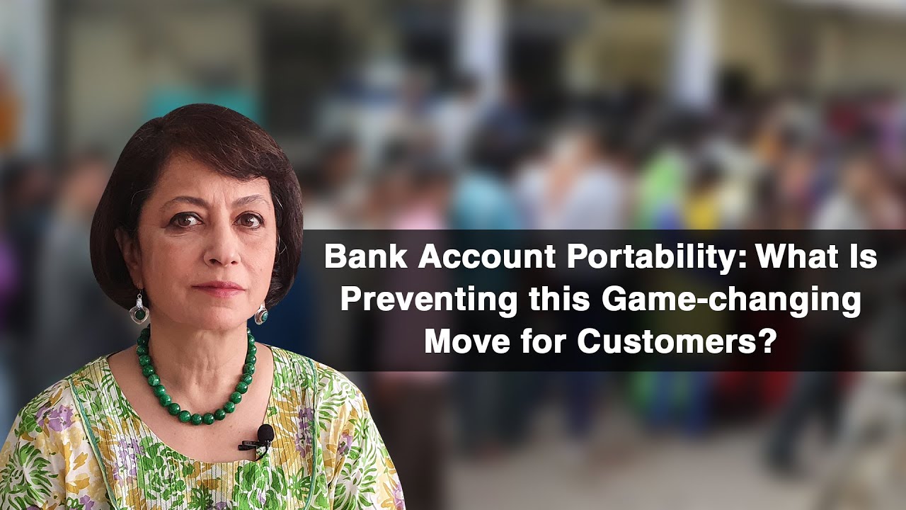 Bank Account Portability: What Is Preventing This Game-changing Move for Customers?