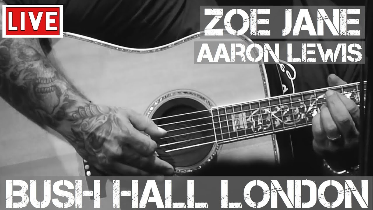 Aaron Lewis - Zoe Jane (Live & Acoustic) in [HD] @ Bush Hall, London 2011