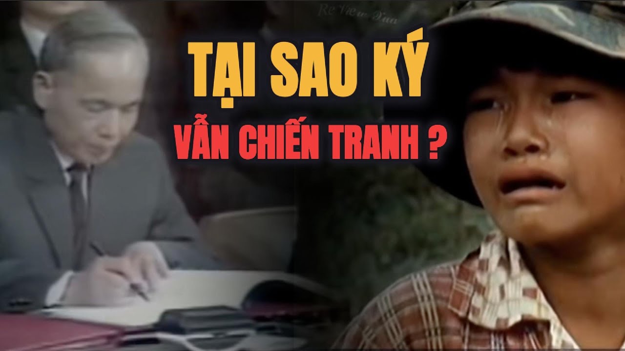 HIỆP ĐỊNH PARIS 1973. VÌ SAO NGƯỜI DÂN VẪN KHÔNG CÓ HÒA BÌNH ?