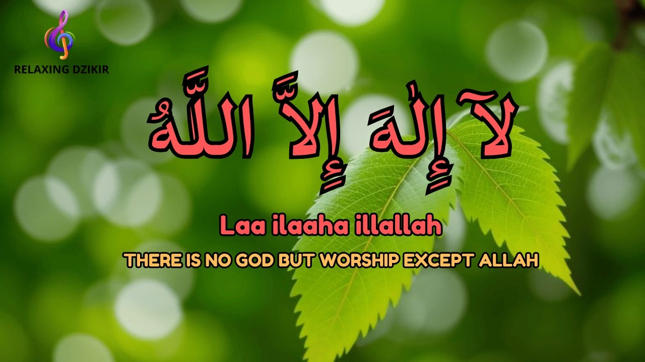 Calm Daily Dzikir LAILAHAILLALLAH for Overthinking