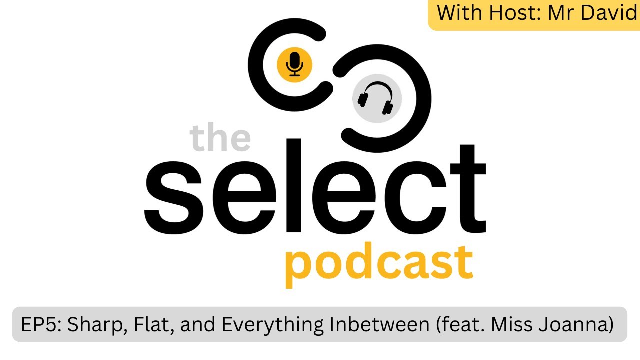 EP5: Sharp, Flat, and Everything In Between (feat. Miss Joanna)