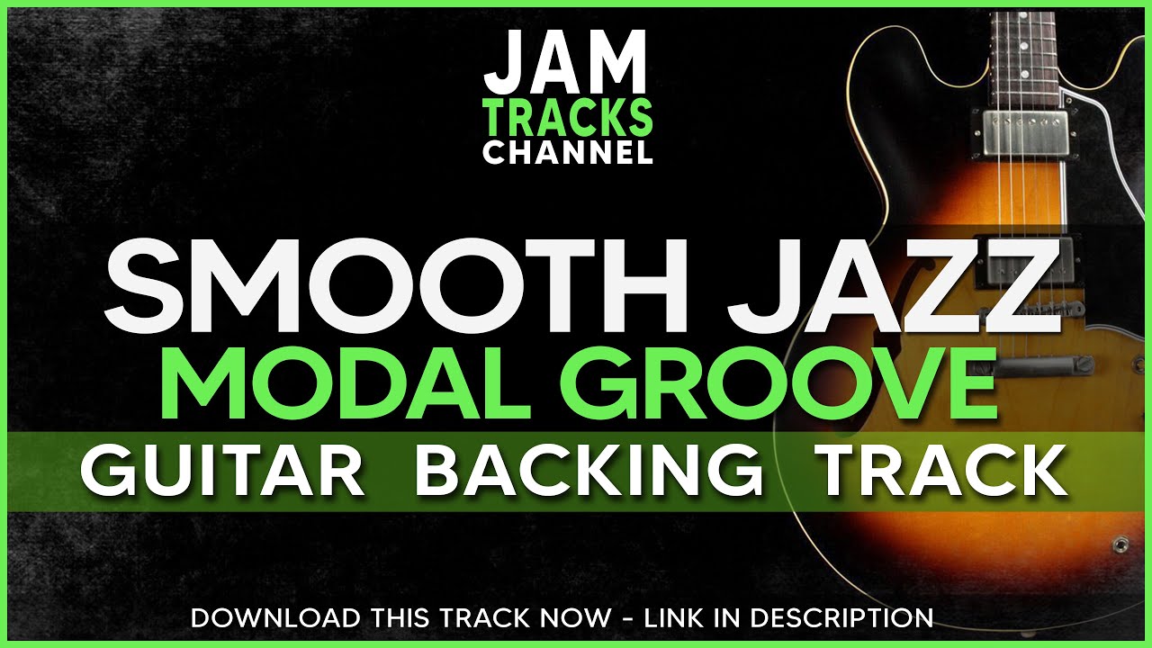 Smooth Jazz Modal Groove Guitar Jam Track