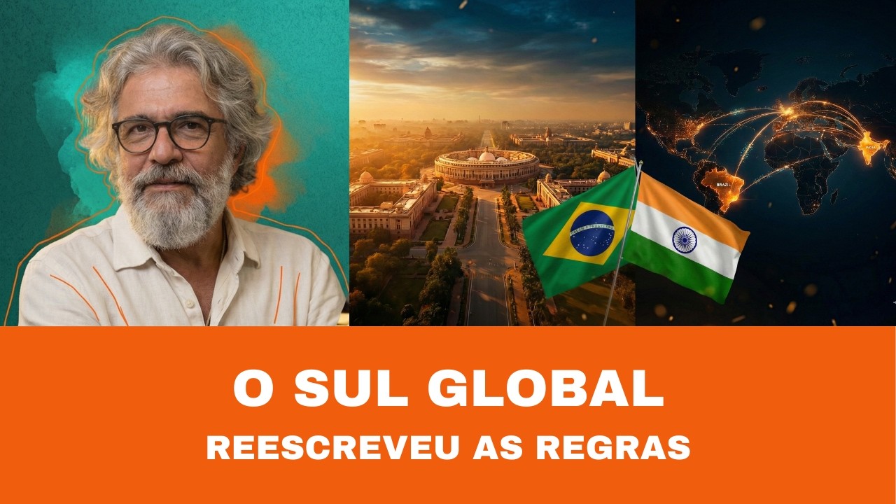LULA NA ÍNDIA: O DIA EM QUE O SUL GLOBAL DECIDIU ESCREVER SUAS PRÓPRIAS REGRAS