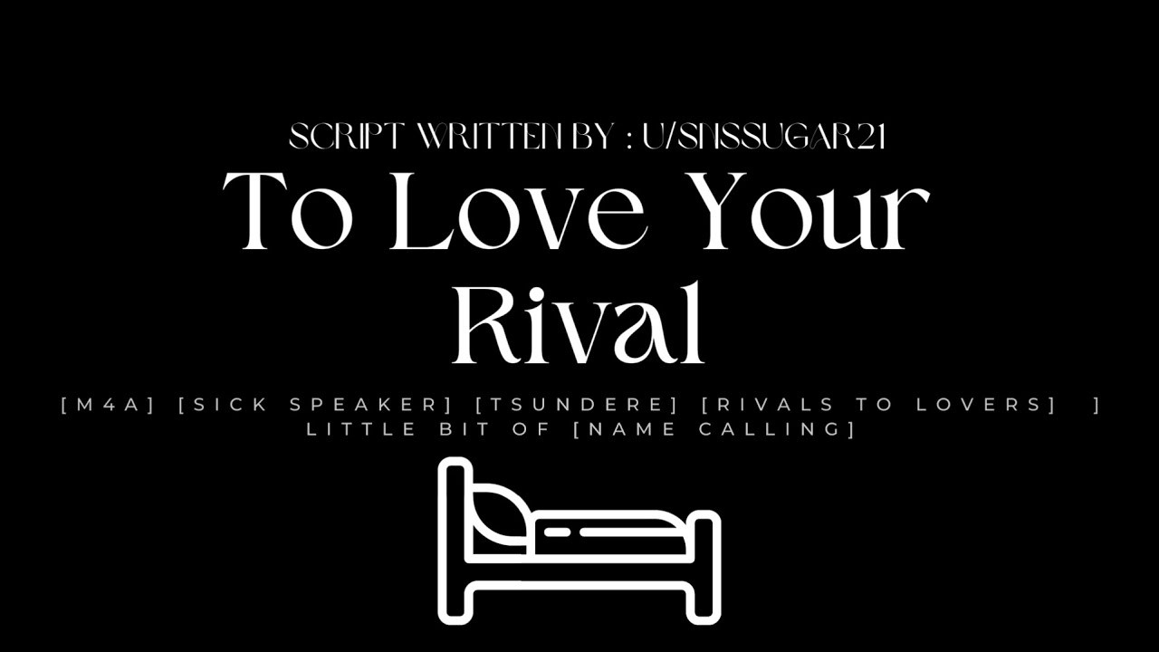 ASMR | [M4A] To Love Your Rival [Enemies/Rivals to Lovers] [Sick Speaker] [Tsundere] [Part 4]