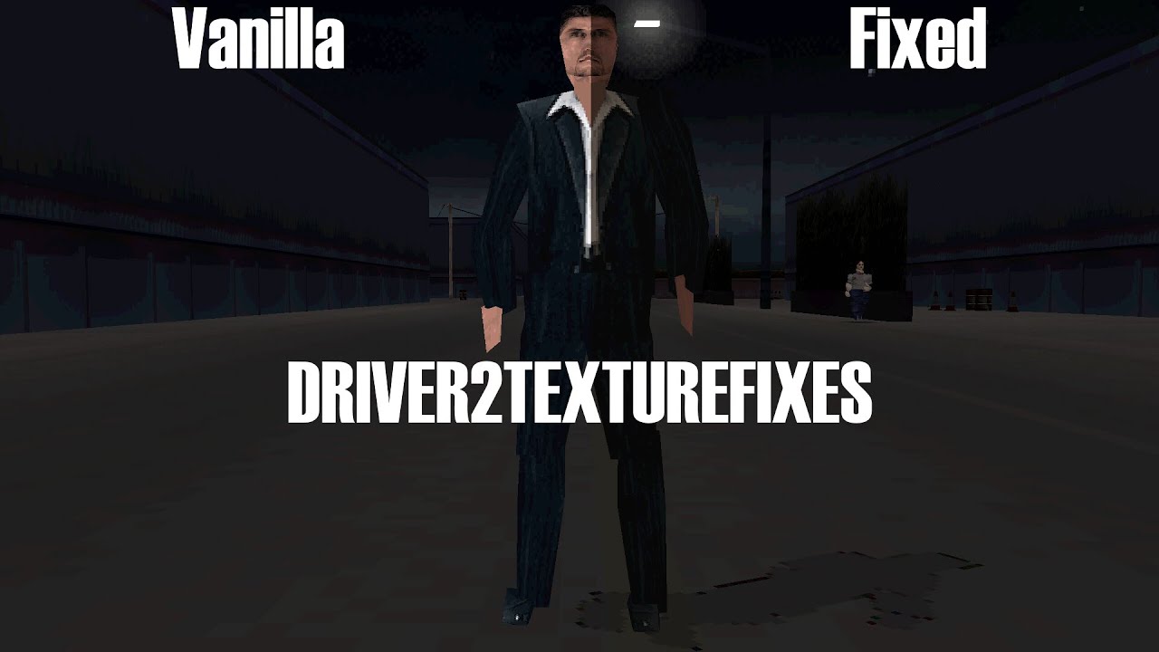 RE:DRIVER 2 - Everything that Driver2TextureFixes mod fixes and changes
