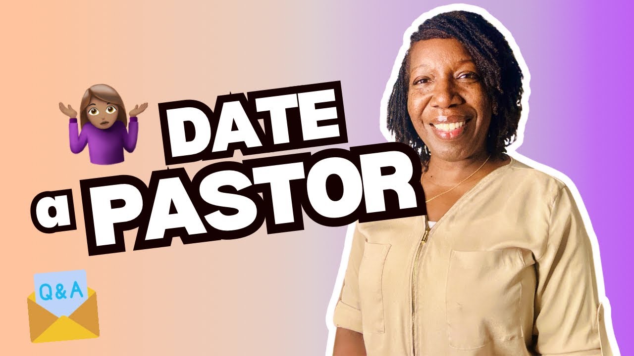 Dating a Pastor? What You NEED to Know! Q & A