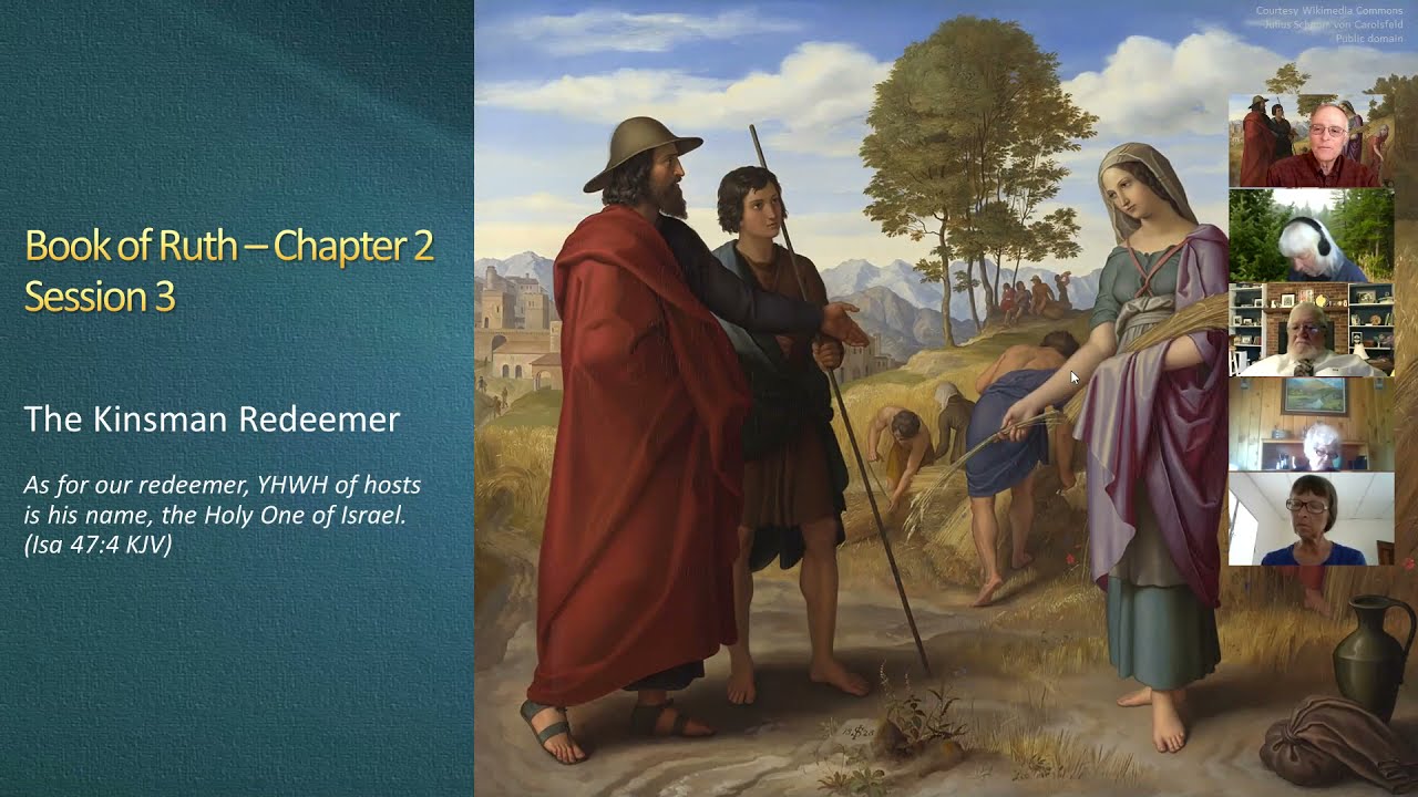 Ruth Study Session 3 - Grace, Kindness, Wings Of Protection, Bowing, Vinegar, Gleaning on 051521