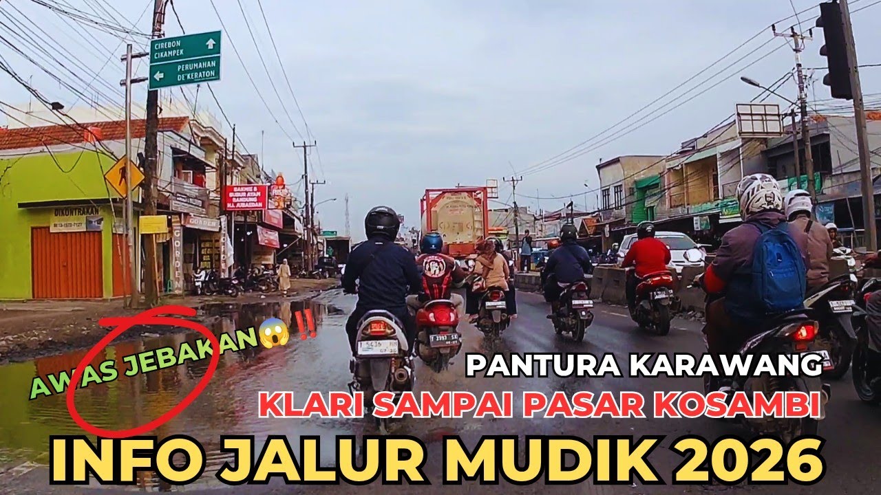 Sudah Mulus kah⁉️Cek Jalur Mudik Lebaran 2026 Klari - Pasar Kosambi Karawang Pantura