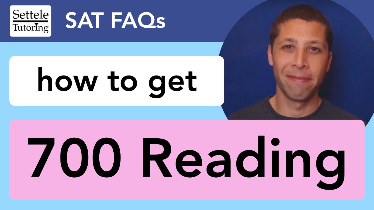How to get 700 Reading on the SAT
