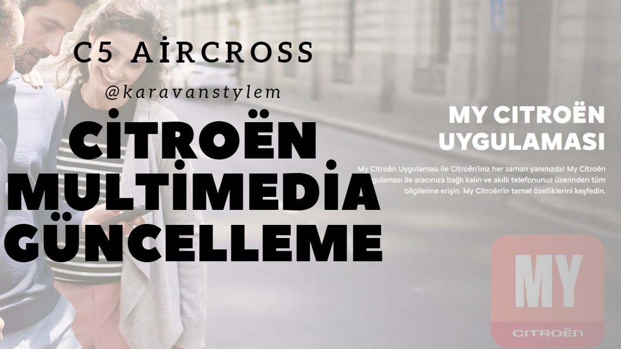 Citroën Multimedia Güncelleme - C5 Aircross, C3 Aircross, C3