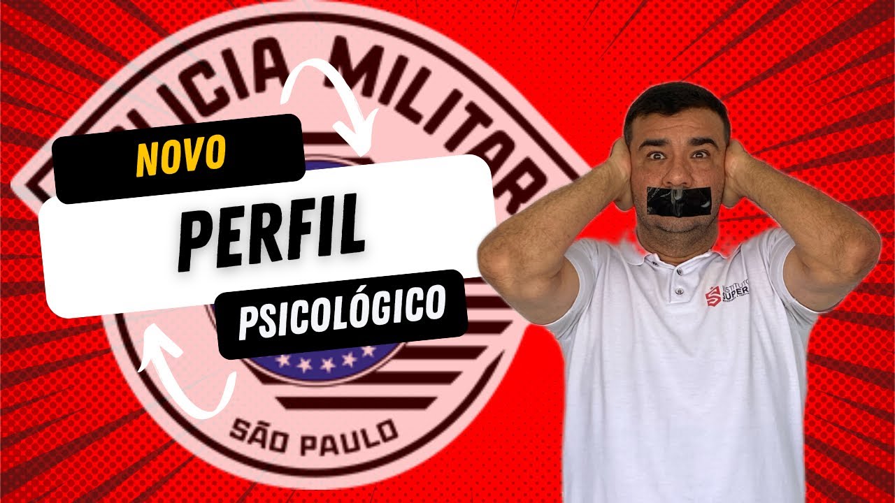 Diferenças do novo perfil psicológico do concurso PMESP!