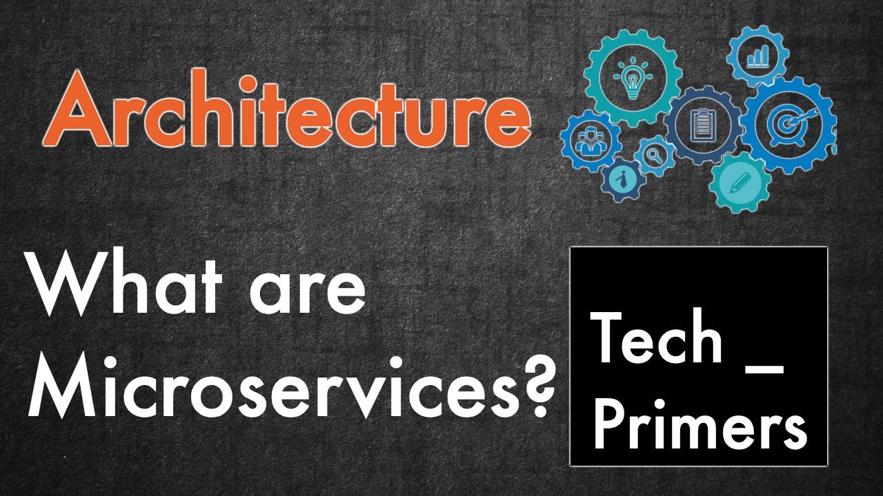 What are Microservices? | Tech Primers