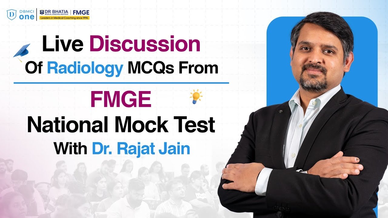 Radiology Question Discussion by Dr. Rajat Jain | Based on FMGE National Mock