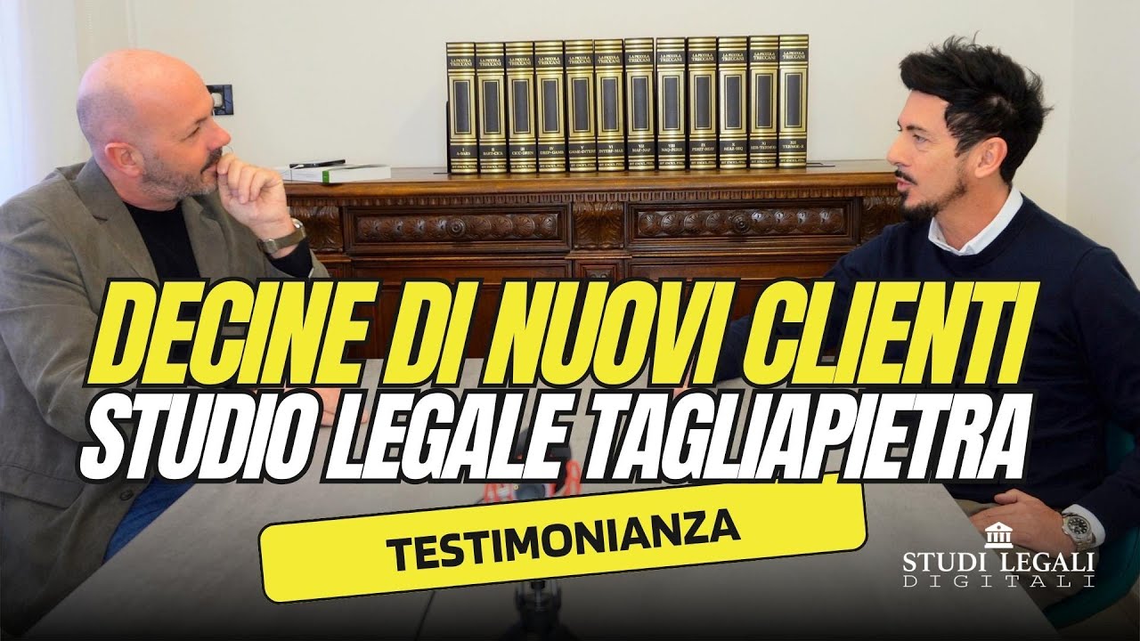 Decine di nuovi clienti per lo Studio Legale Tagliapietra (Video Testimonianza)