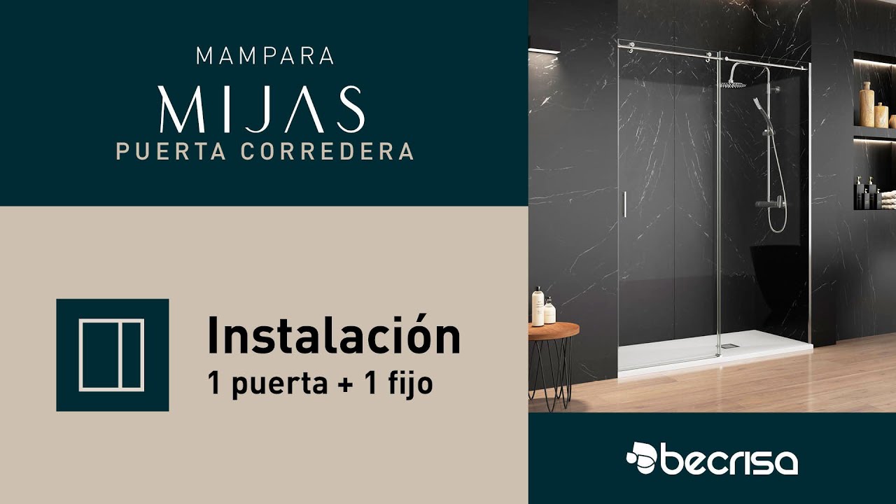 Instrucciones de montaje | Mampara Mijas | 1 puerta + 1 fijo