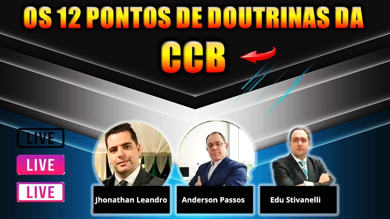 Live - 12 Pontos de Doutrina da CCB - Anderson do Valença Eduardo de Boituva e Jonathan Campinas