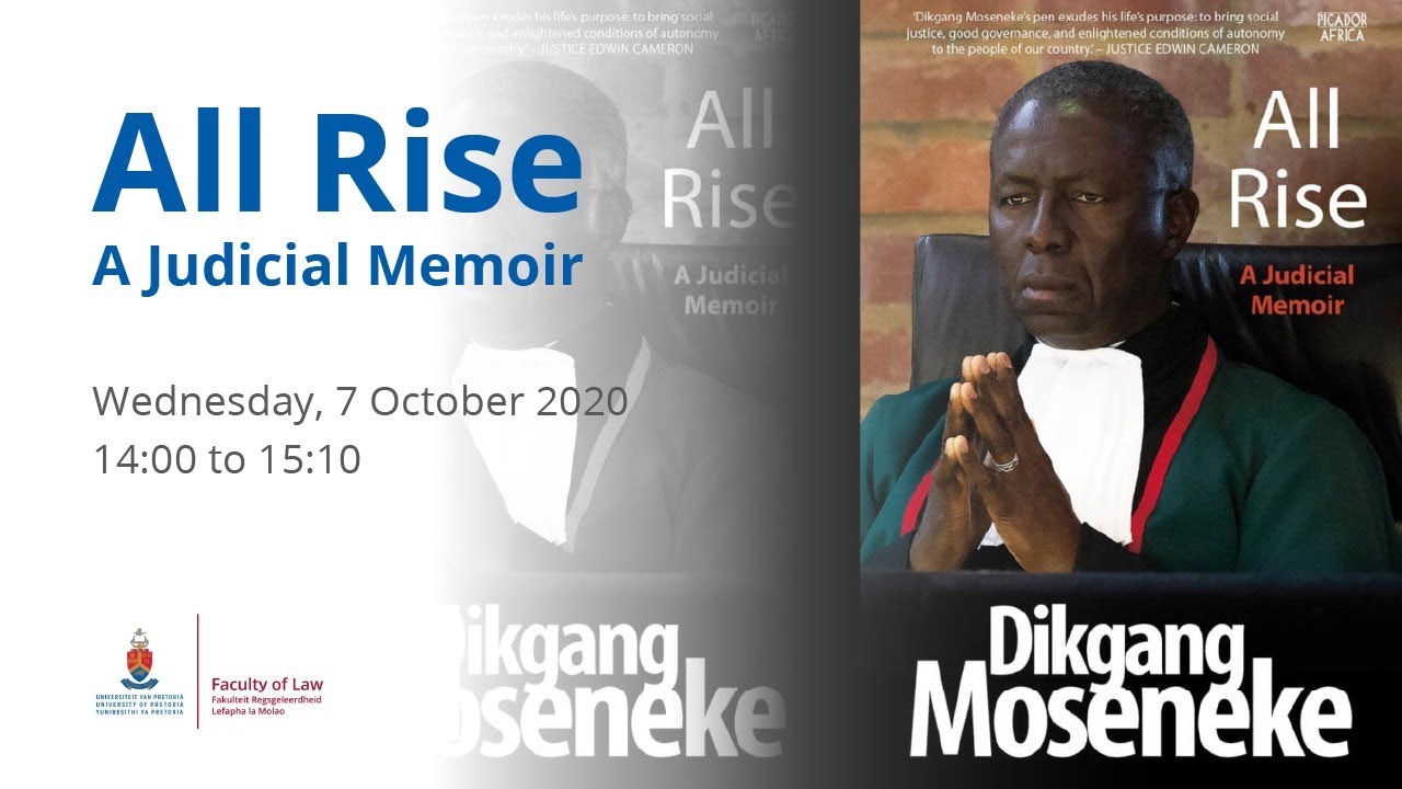 ‘All Rise – A Judicial Memoir’ - Justice Dikgang Moseneke