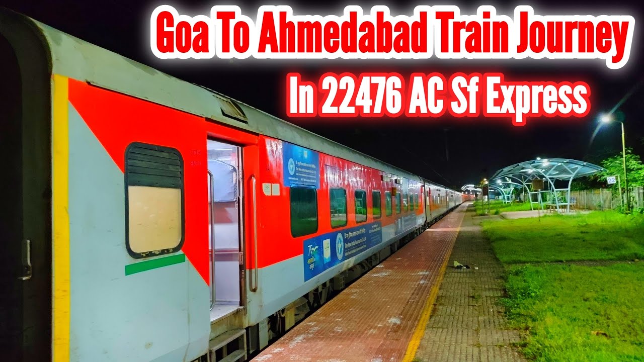 Madgaon junction To Ahmedabad Train journey In 3 AC In 22476 Coimbatore Hisar AC Super fast Express.