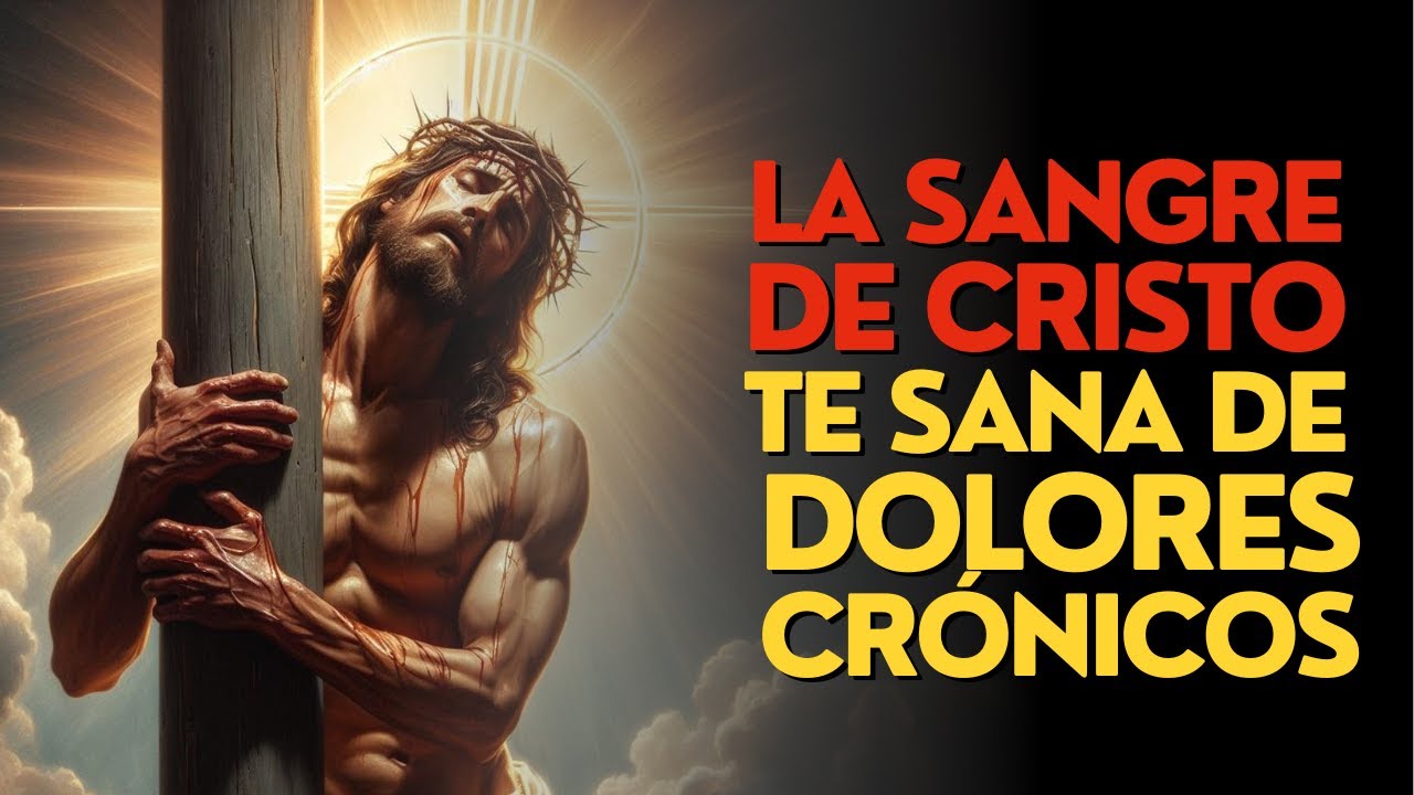 🩸Oración a la Sangre de Cristo para los Enfermos | Para Dolores Fuertes