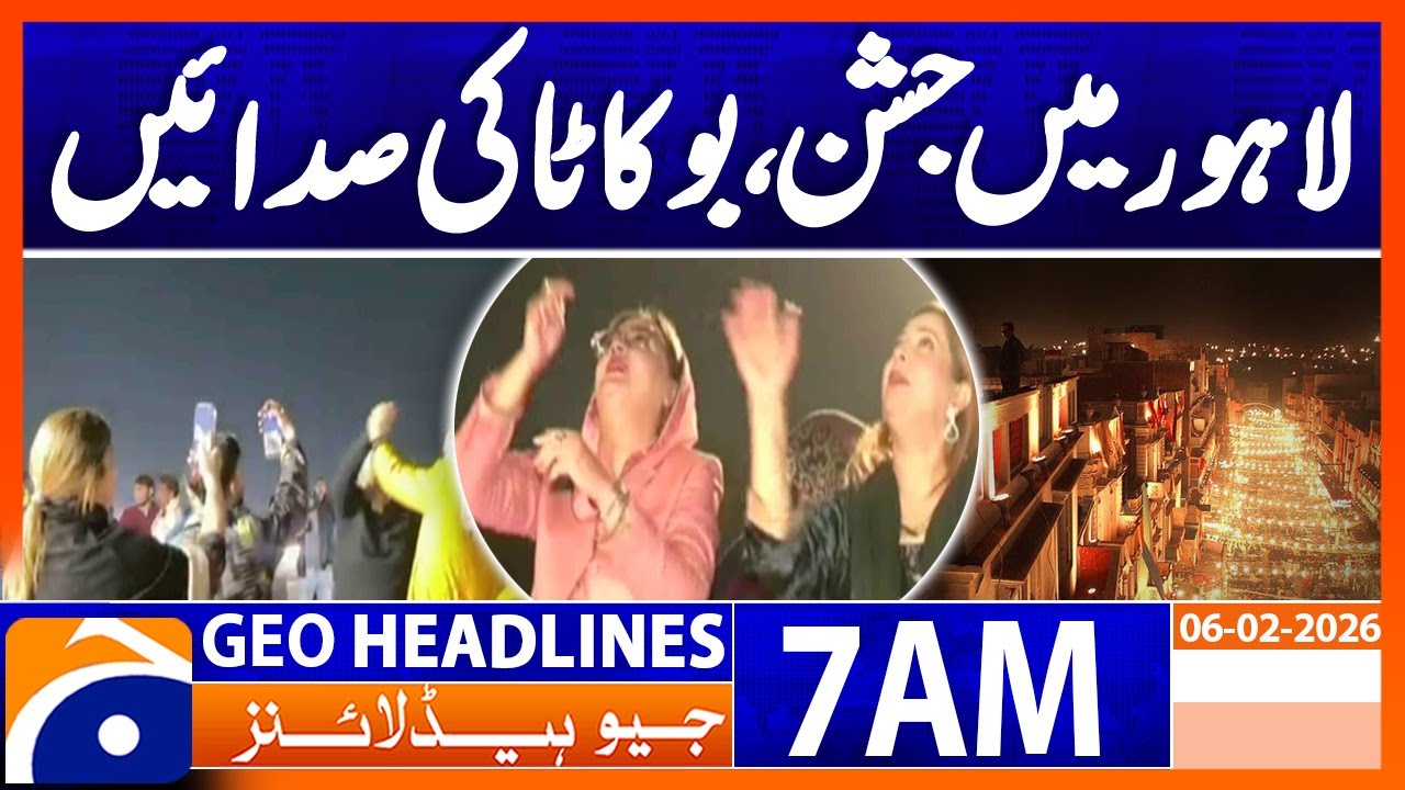 Basant Celebrations, sounds of bo-kata in Lahore | Headlines Geo News 7 AM (6 Feb 2026)