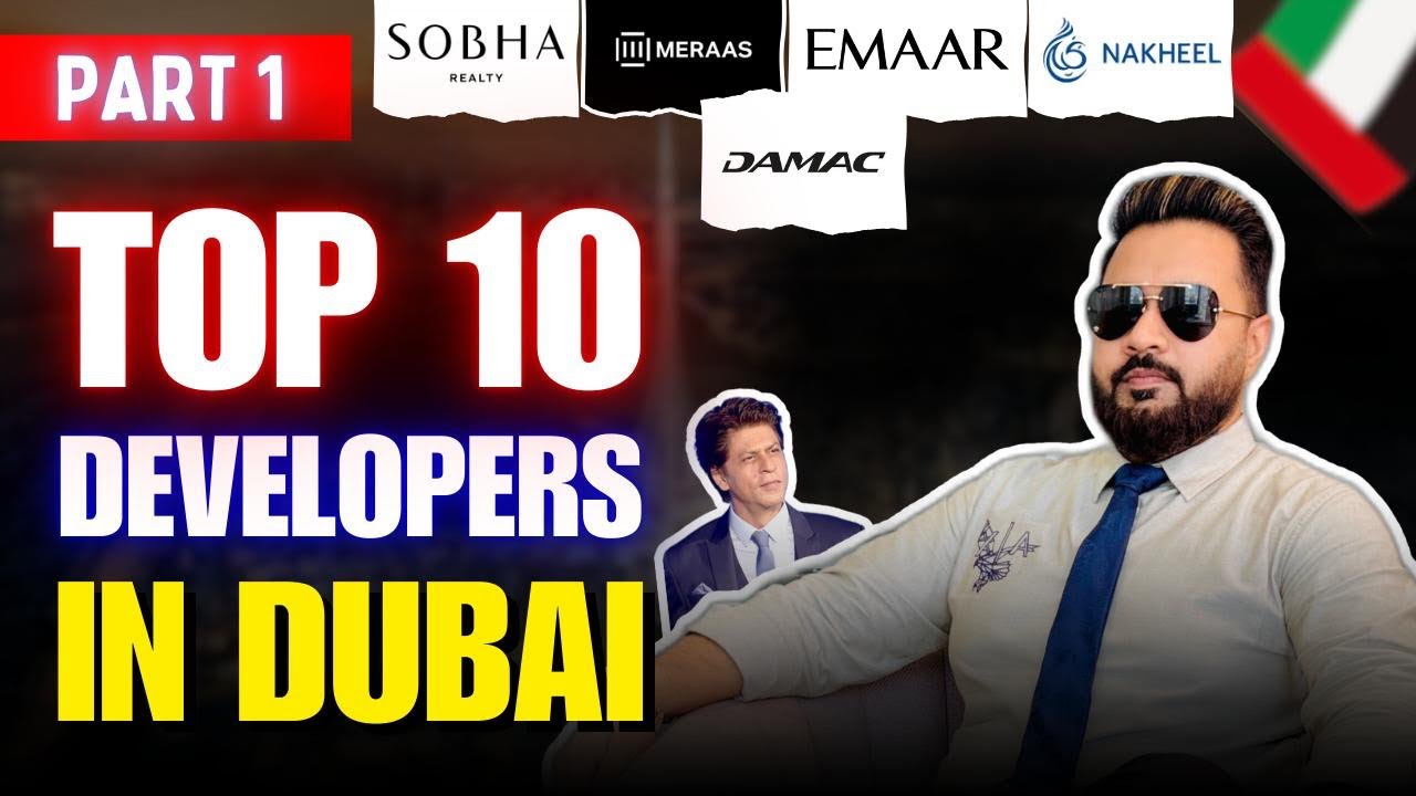 Top 10 Real Estate Developers in Dubai 2024 | Shaping Dubai&rsquo;s Skyline |
