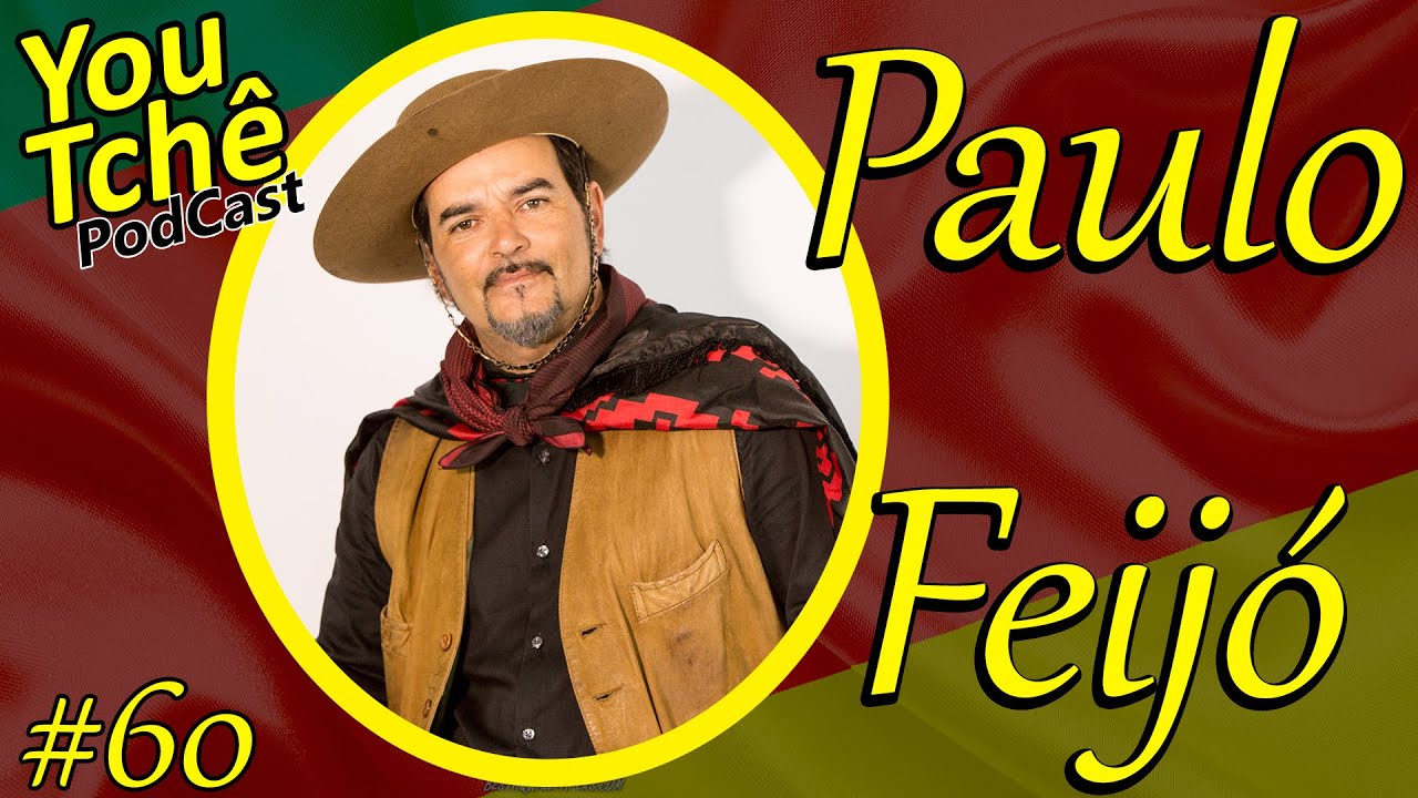 Paulo Feijó - YouTchê PodCast #60