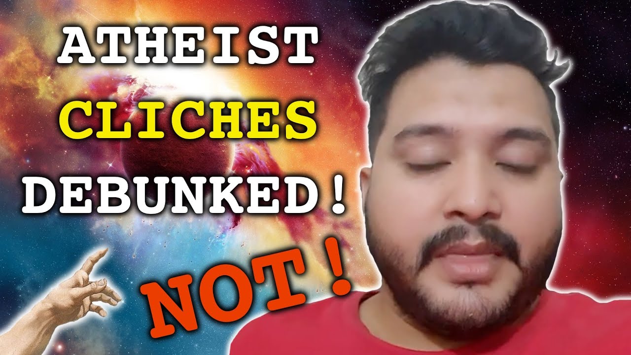 Atheist Cliches Debunked By Dumb-pologist!? ReAlLy?!