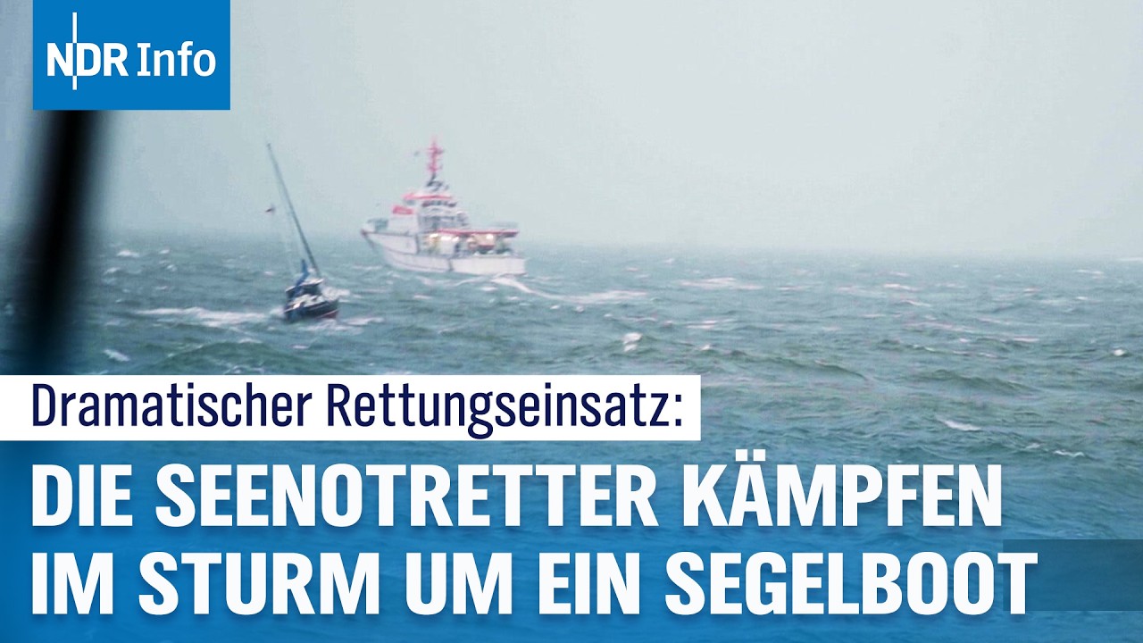 Havarie auf der Nordsee: Die Seenotretter eilen Segelboot bei Sturm zu Hilfe I NDR Info