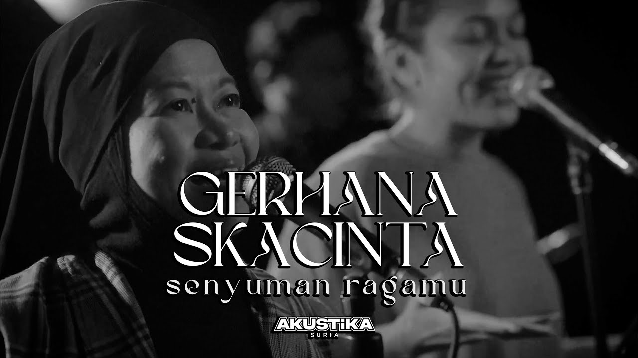 Gerhana Skacinta - Senyuman Ragamu (LIVE) #AkustikaSuria