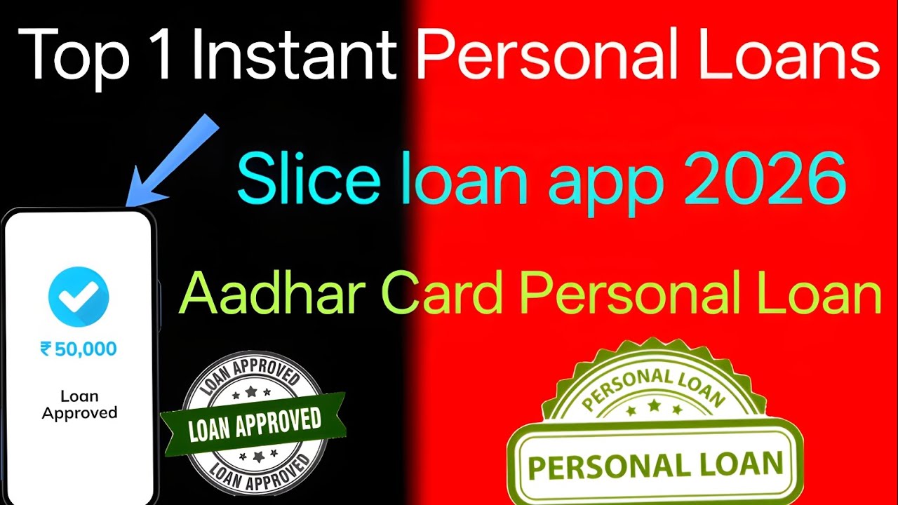 Top 1 Instant Personal Loans | Slice loan app 2026 | Aadhar Card Personal Loan