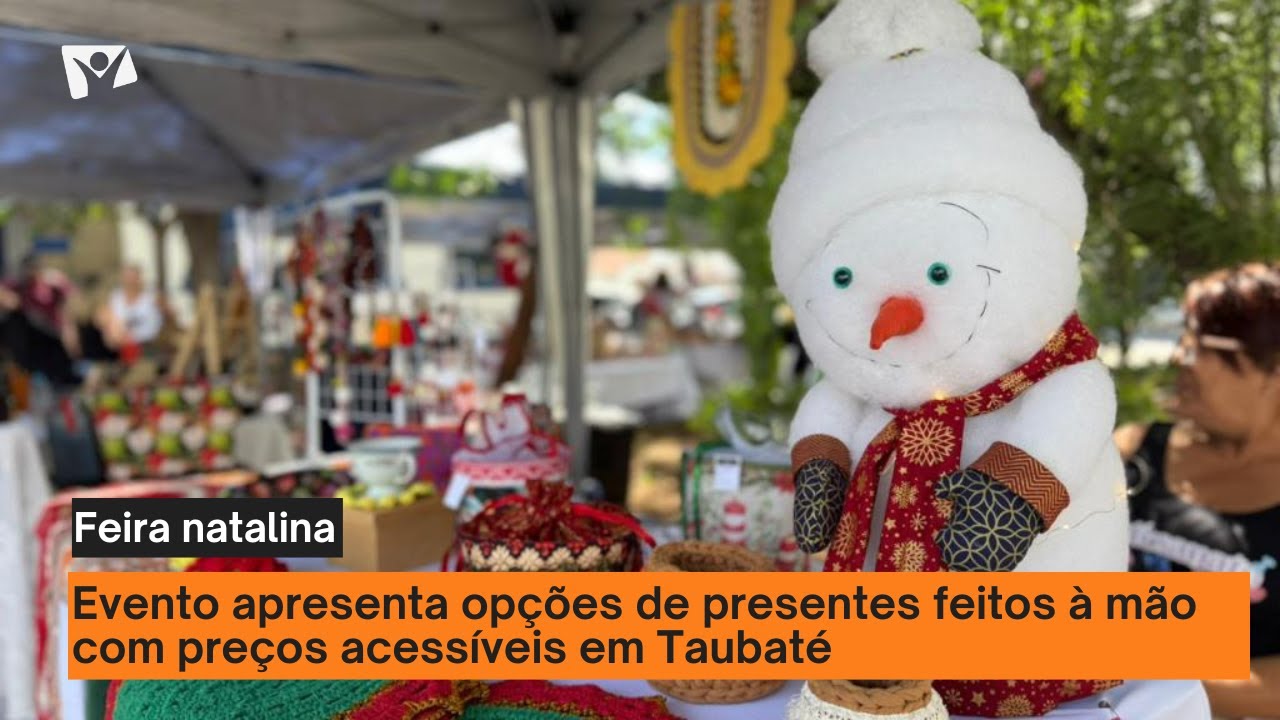 Feira de natal reúne artesanato produzido por alunos em Taubaté