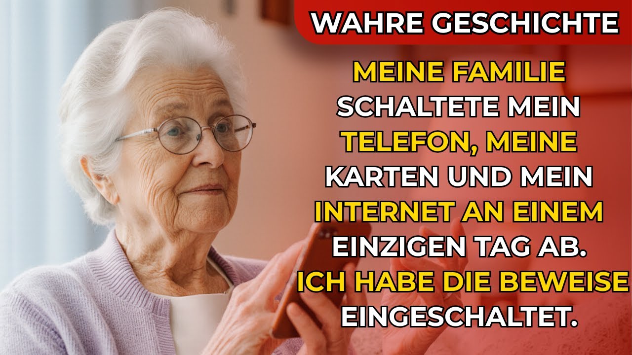 Meine Familie hat an einem Tag mein Telefon, meine Karten und Internet abgeschaltet. Beweise aktivie