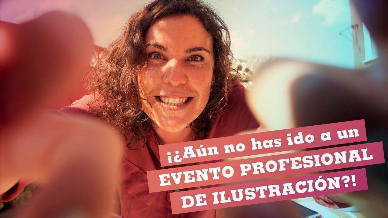 Eventos profesionales de ilustración. Por qué hay que ir.
