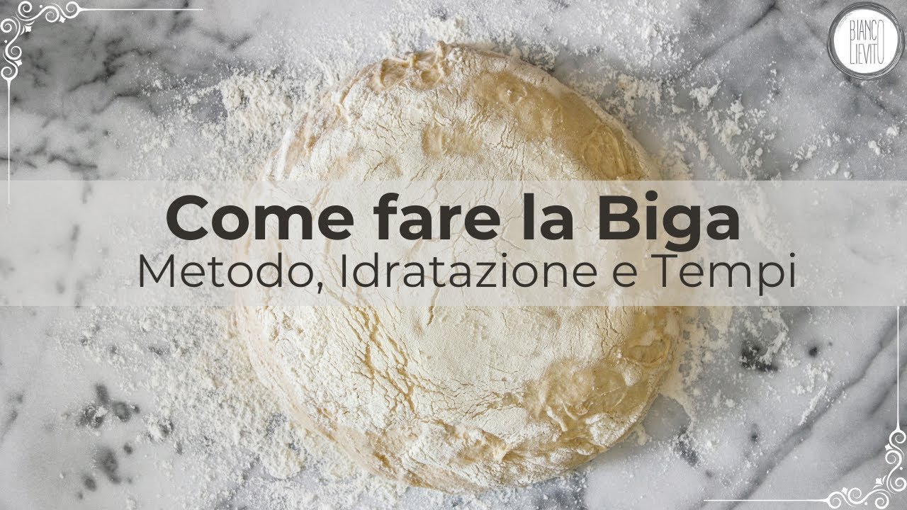 COME FARE LA BIGA | Metodo, idratazione e tempi di maturazione