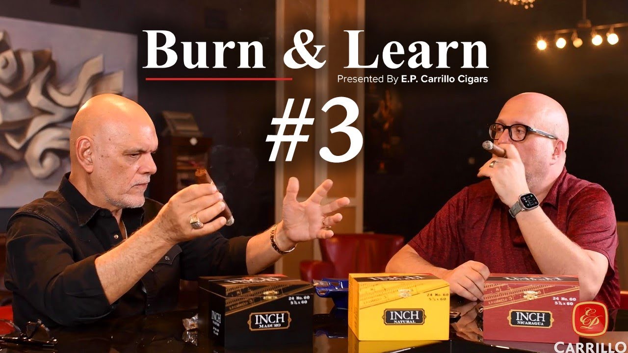 Burn & Learn 3 - E.P. Carrillo making cigars in Plasencia's factory!