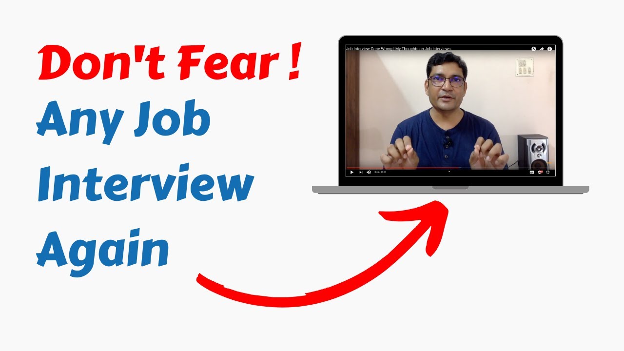 My Thoughts on Job Interviews | Do NOT Fear ANY Job Interview Again !