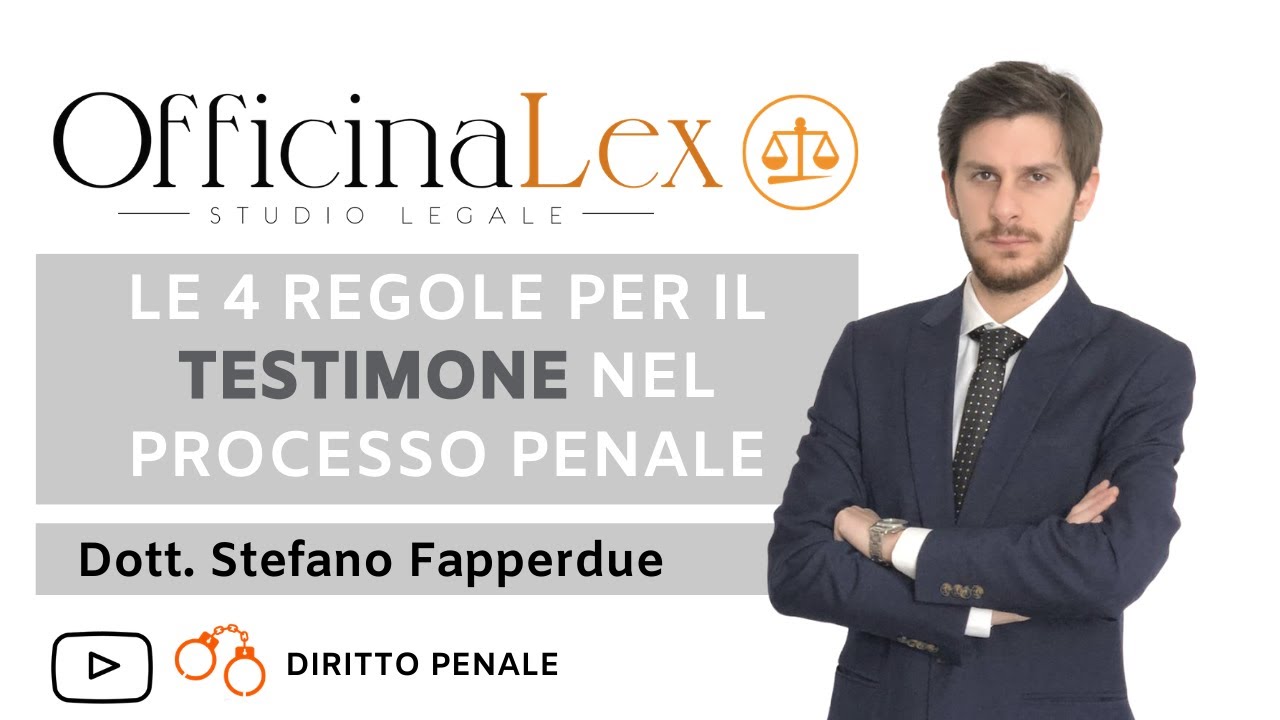 Le regole del testimone nel processo penale