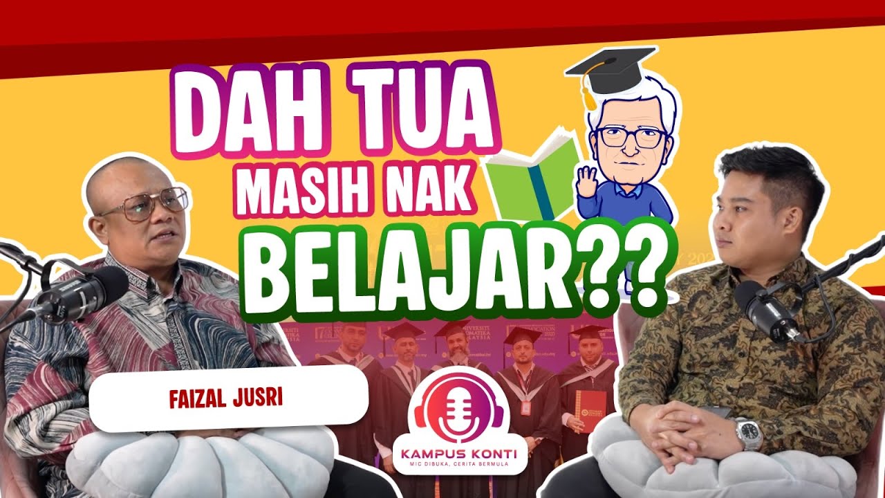 KAMPUS KONTI EP 4: DAH TUA MASIH NAK BELAJAR?!