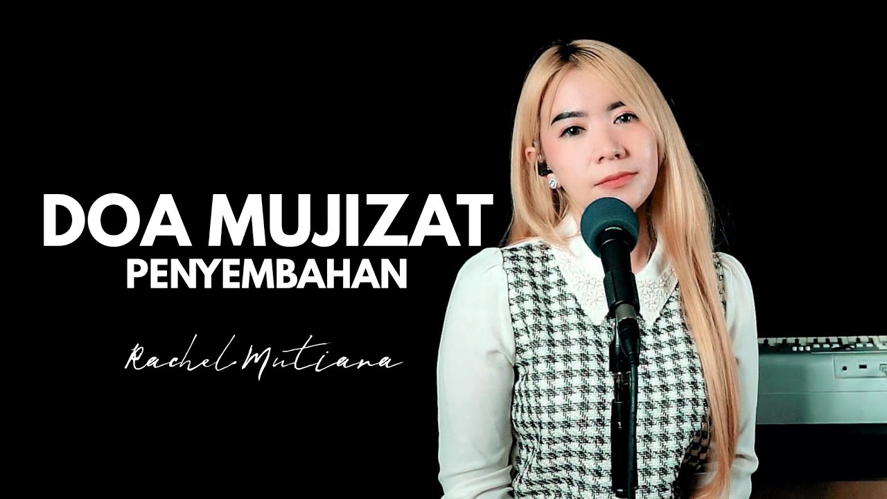 Doa Mujizat dan Penyembahan - Rachel Mutiara