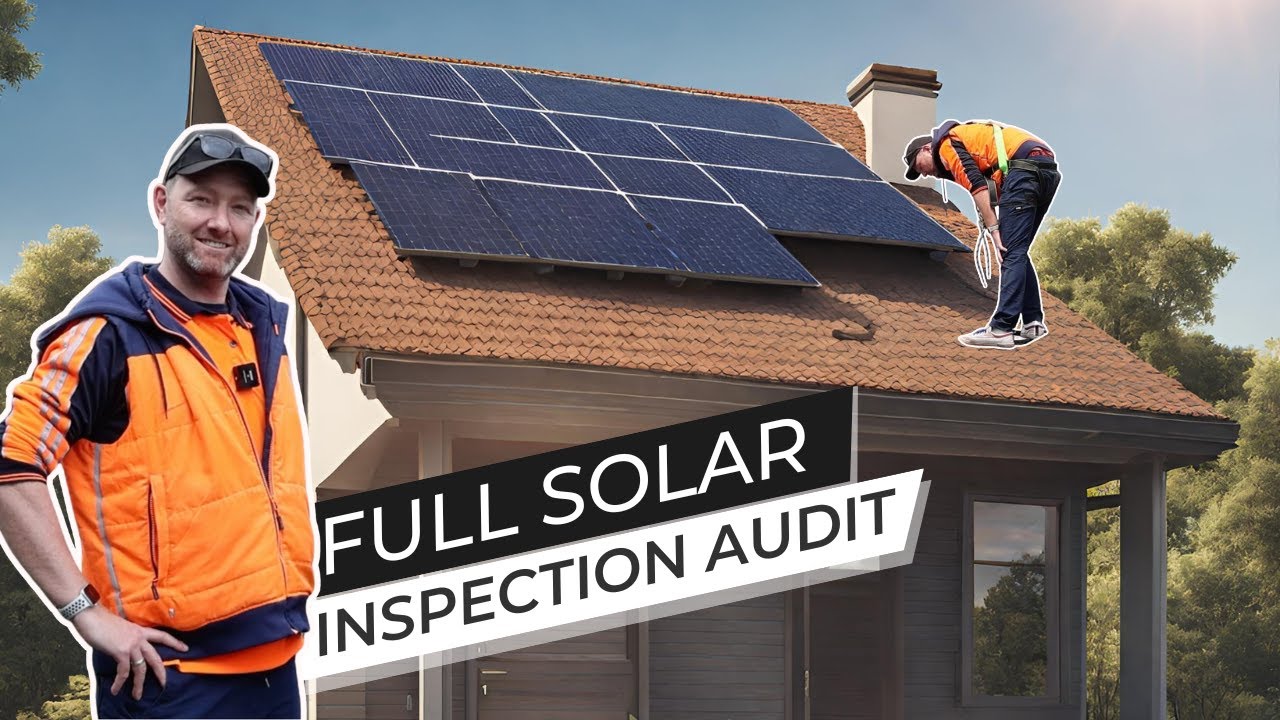 FULL Solar Inspection Audit | Penrith Solar Centre
