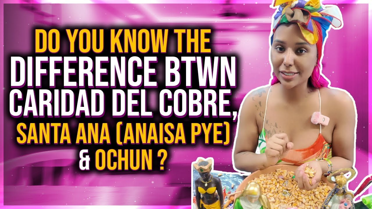 &ldquo;Caridad del Cobre, Anaisa Pye & Och&uacute;n: What&rsquo;s the REAL Difference? | Divine Feminine Secrets