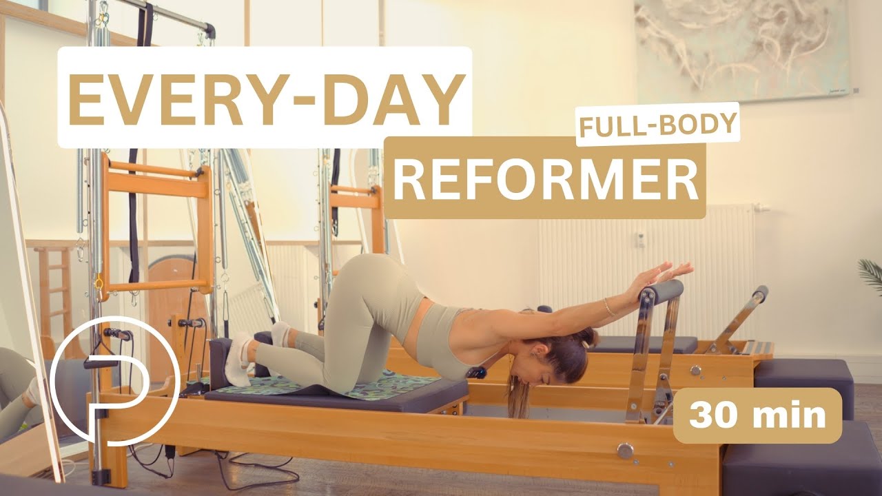 Reformer Pilates für jeden Tag | 30 Min Ganzkörper Training