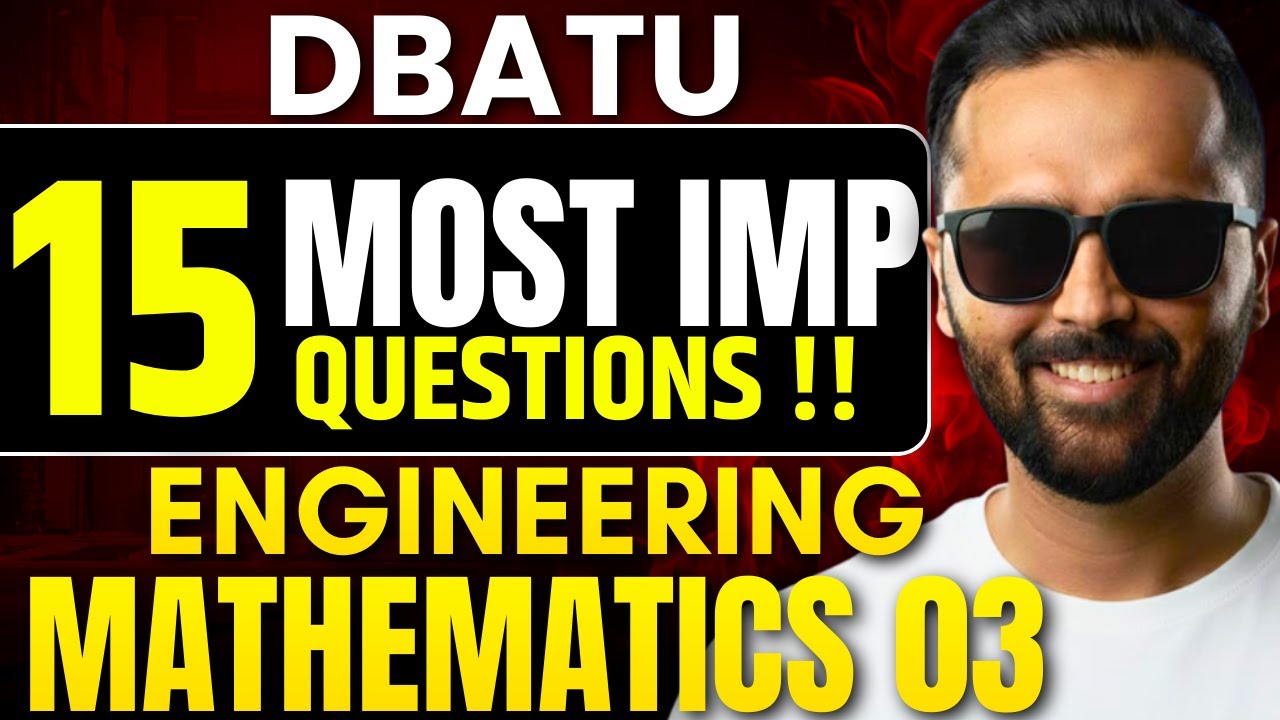 DBATU Engineering Mathematics 3 | 15 Most Important Questions | Pradeep Giri Sir