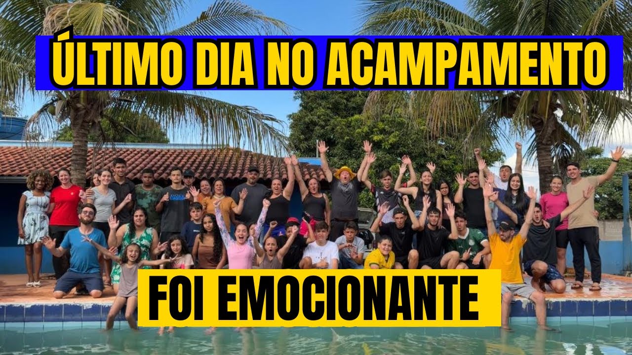 ÚLTIMO DIA NO ACAMPAMENTO FOI TUDO PERFEITO 